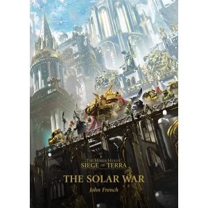 Image of The Horus Heresy: Siege of Terra The Solar War (Volume 1) Paperback - 28 Nov 2019