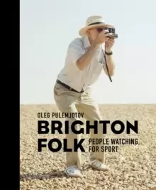 Image of Brighton Folk : People Watching, for Sport