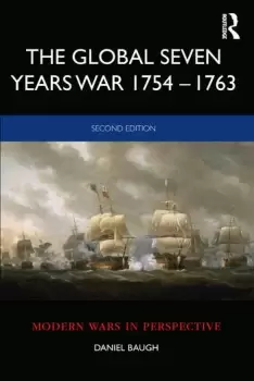 Image of The Global Seven Years War 17541763Britain and France in a Great Power Contest