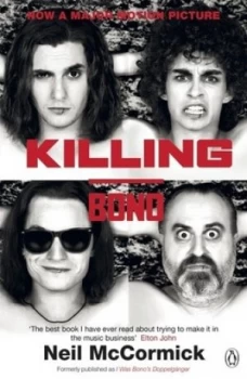 Image of Killing Bono by Neil Mccormick Paperback