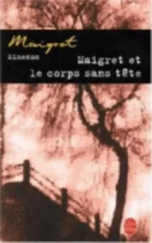Image of Maigret et le corps sans tete by Georges Simenon