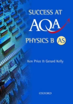 Image of Success at Aqa Physics B As by Ken Price Paperback