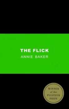 Image of The Flick by Annie Baker Book