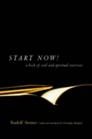 Image of start now a book of soul and spiritual exercises meditation instructions m