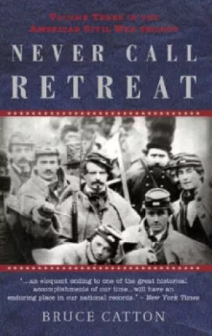 Image of Never call retreat by Bruce Catton