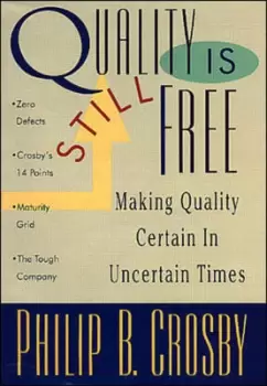 Image of Quality is still free by Philip B Crosby