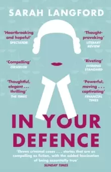Image of In Your Defence : True Stories of Life and Law