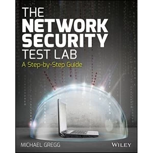Image of The Network Security Test Lab: A Step-by-Step Guide by Michael Gregg (Paperback, 2015)