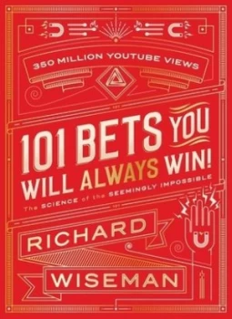 Image of 101 Bets You Will Always Win by Richard Wiseman Hardback