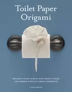 Image of toilet paper origami delight your guests with fancy folds and simple surfac