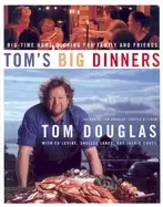 Image of toms big dinners big time home cooking for family and friends