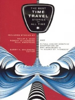 Image of The Best Time Travel Stories of All Time by Barry N Malzberg Paperback
