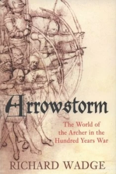 Image of Arrowstorm by Richard Wadge Book