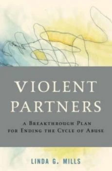 Image of Violent Partners by Linda G. Mills Hardback