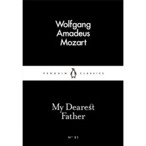 Image of My Dearest Father by Wolfgang Amadeus Mozart (Paperback, 2015)