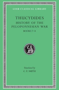Image of History of the Peloponnesian War Volume Iv by Thucydides Hardback