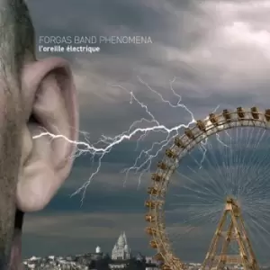 Image of LOreille Electriquethe Electric Ear by Forgas Band Phenomena CD Album