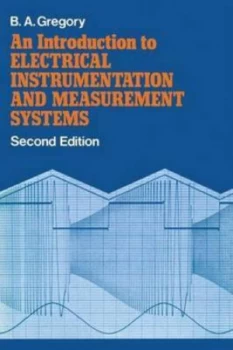 Image of An Introduction to Electrical Instrumentation and Measurement Systems by Dr Gregory Book