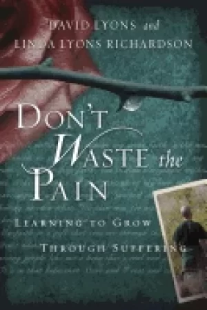 Image of dont waste the pain learning to grow through suffering
