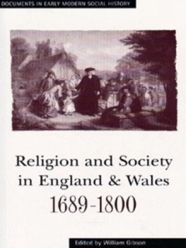 Image of Religion and Society in England and Wales 1689-1800 by William Gibson Book