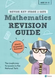 Image of Pearson REVISE Key Stage 2 SATs Mathematics Revision Guide - Above Expected Standard : (with free online edition) for home learning and the 2022 exams