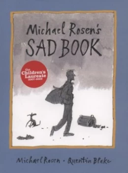 Image of Michael Rosens Sad Book by Michael Rosen and Quentin Blake Hardback