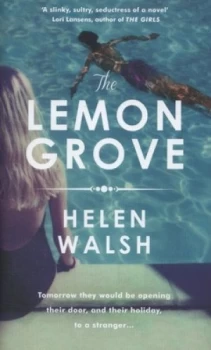 Image of The Lemon Grove by Helen Walsh Hardback