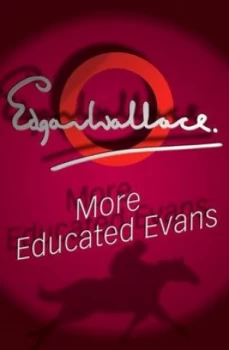 Image of More Educated Evans by Edgar Wallace Paperback