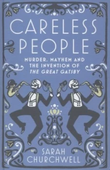 Image of Careless People by Sarah Churchwell Hardback