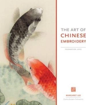 Image of The art of Chinese embroidery by Margaret Lee
