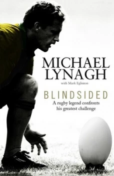 Image of Blindsided by Michael Lynagh Hardback