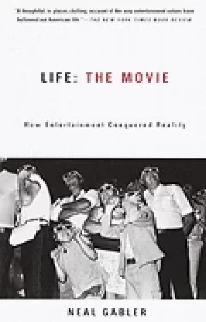 Image of life the movie how entertainment conquered reality