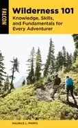 Image of wilderness 101 knowledge skills and fundamentals for every adventurer