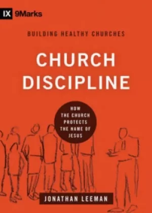 Image of Church discipline by Jonathan Leeman