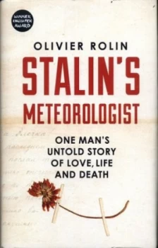 Image of Stalins Meteorologist by Olivier Rolin Hardback