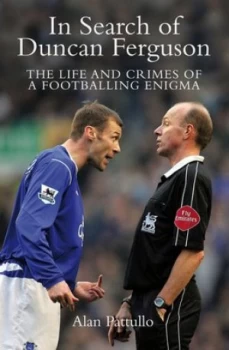 Image of In Search of Duncan Ferguson by Alan Pattullo Hardback