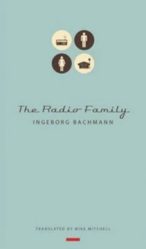 Image of The Radio Family by Ingeborg Bachmann Hardback
