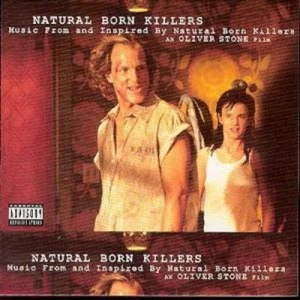 Image of Natural Born Killers Music from and Inspired By the Oliver Stone Film by Various Artists CD Album
