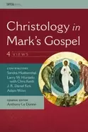 Image of christology in marks gospel four views