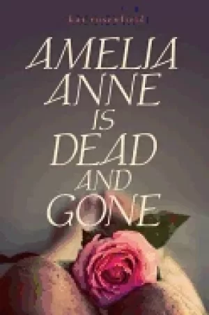 Image of amelia anne is dead and gone