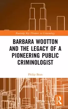 Image of Barbara Wootton and the Legacy of a Pioneering Public Criminologist
