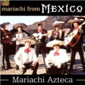 image of Mariachi Azteca Mariachi From Mexico CD