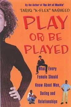 Image of Play or Be Played by Tariq K-Flex Nasheed Paperback