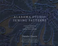 Image of alabama studio sewing patterns a guide to customizing a hand stitched alaba