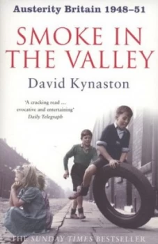 Image of Smoke in the Valley by David Kynaston Paperback