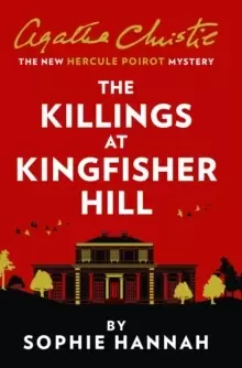 Image of The Killings at Kingfisher Hill : The New Hercule Poirot Mystery