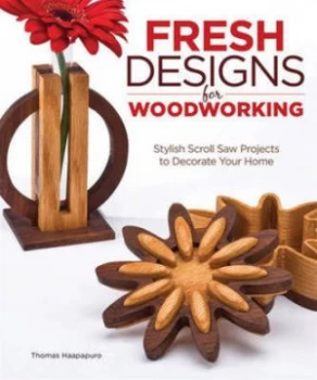 Image of Fresh Designs for Woodworking by Thomas Haapapuro Paperback