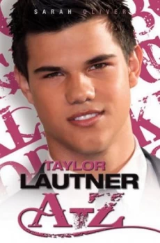 Image of Taylor Lautner A-Z by Sarah Oliver Paperback