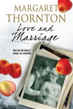 Image of Love and Marriage by Margaret Thornton Hardback