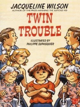 Image of Twin Trouble by Jacqueline Wilson and Philippe Dupasquier Paperback